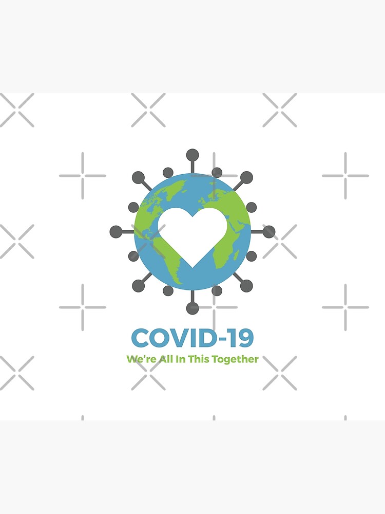 We Re All In This Together Covid 19 Coronavirus Support Greeting Card By Crossmark Redbubble