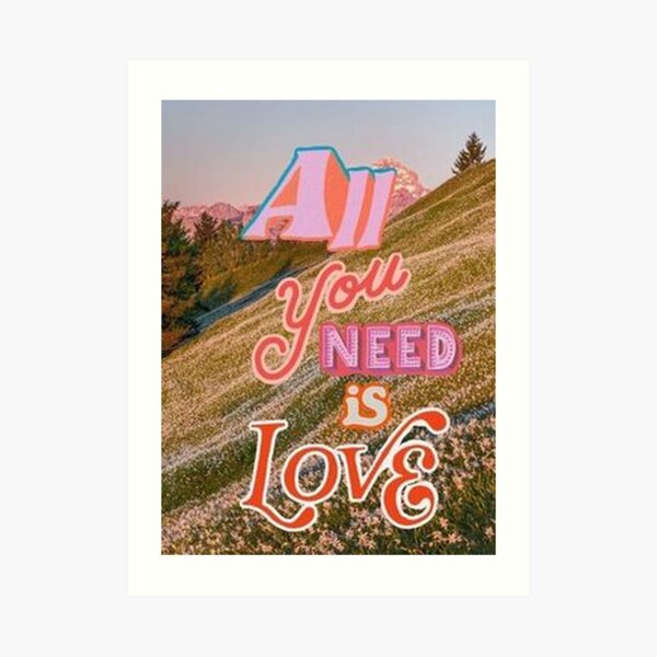 All You Need Is Love Collage Art Print