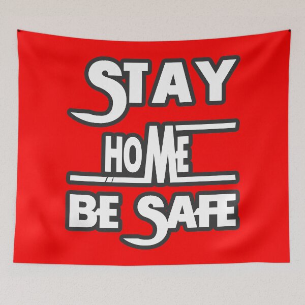 Item preview, Stay Home Be Safe #awareness #motivational designed and sold by RhondaVarner.