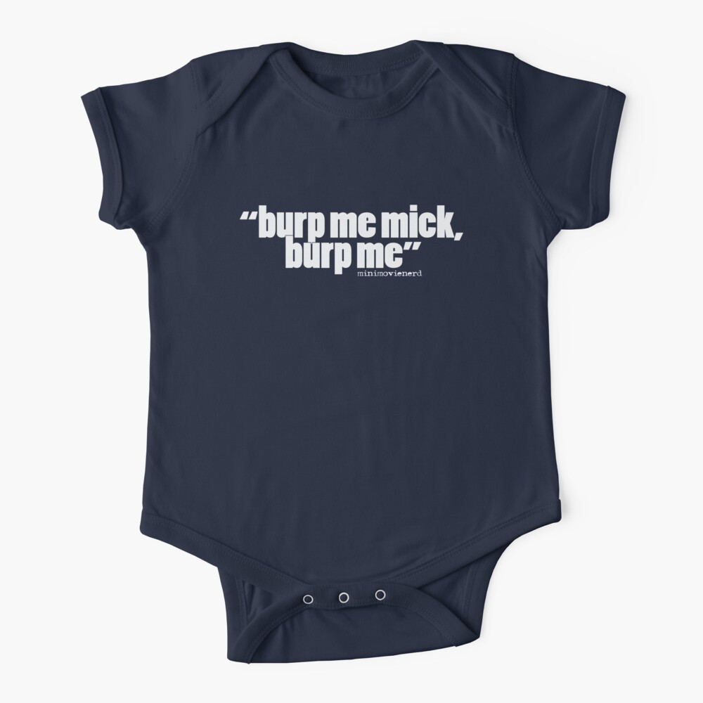 'burp me mick...' Baby One-Piece