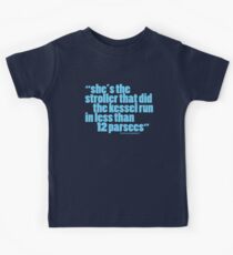 'she's the stroller that did the kessel run...' Kids Tee