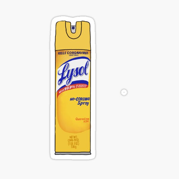 No corona Lysol can sticker Sticker