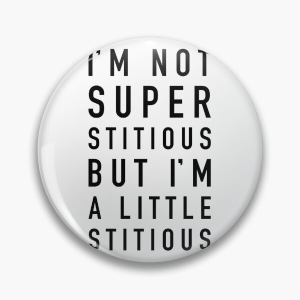 Item preview, Michael Scott Quote - Superstitious / Little Stitious  Meme designed and sold by AB-BRAND.