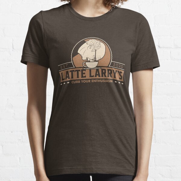 Latte Larry's - Curb Your Enthusiasm - Est. 2020 Essential T-Shirt