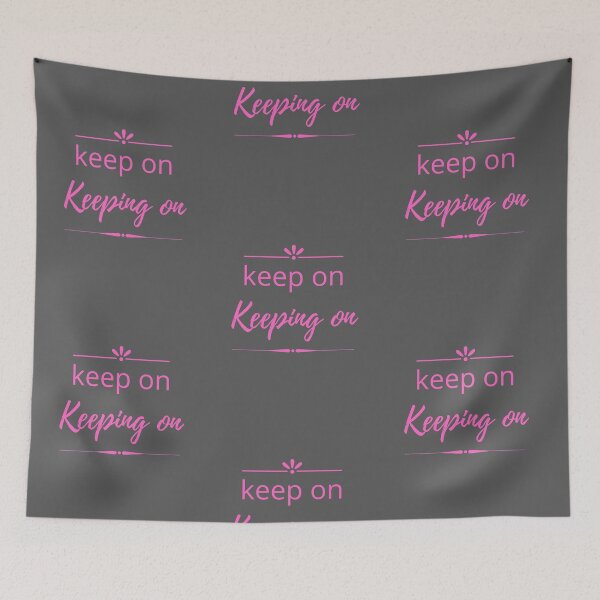 Item preview, Keep On Keeping On - Pink designed and sold by ryanwfraser.