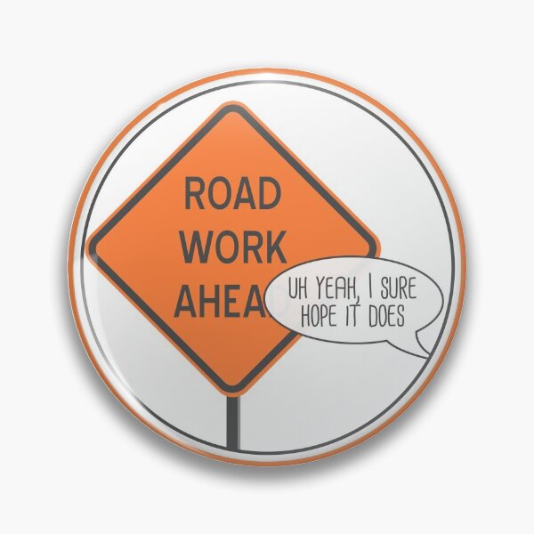 Item preview, Road Work Ahead .... designed and sold by dcoliver.
