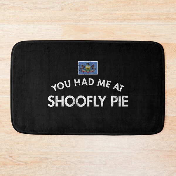 Item preview, You Had Me At Shoofly Pie Dessert Molasses Crumb Cake Hot Coffee Breakfast designed and sold by twHistory.
