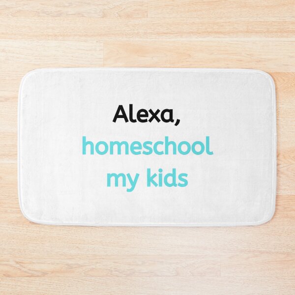 Item preview, Alexa, Homeschool My Kids - Black/Aqua designed and sold by ryanwfraser.