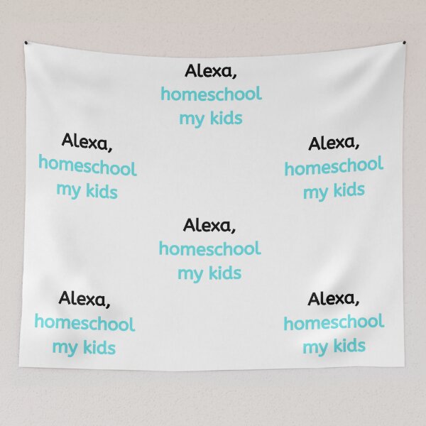 Item preview, Alexa, Homeschool My Kids - Black/Aqua designed and sold by ryanwfraser.