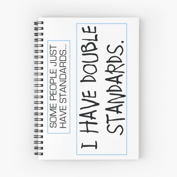 Item preview, Some People Have Standards... I Have Double Standards. designed and sold by RedbubbleRonald.