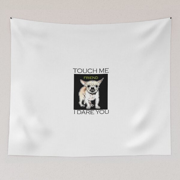 Item preview, Angry Chihuahua   Touch me Friend designed and sold by DSG-PANDA.