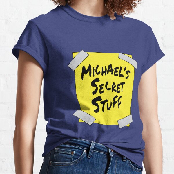 Michael's Secret Stuff Classic T-Shirt