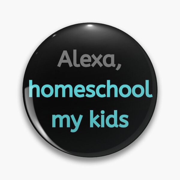 Item preview, Alexa, Homeschool My Kids -Gray/Aqua designed and sold by ryanwfraser.