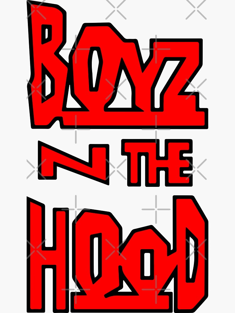 "Boyz n the hood" Sticker by JuanKas Redbubble