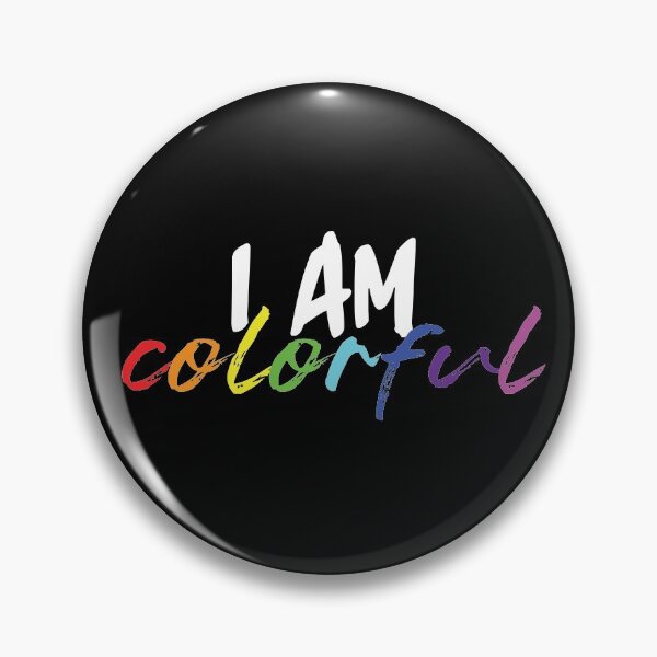 Item preview, I am Colorful designed and sold by TheCosmicBeetle.