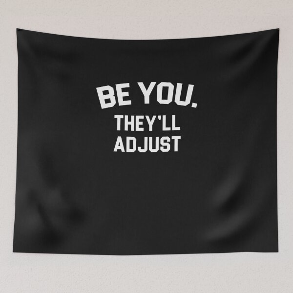 Item preview, Be You They'll Adjust designed and sold by iBestSellings.