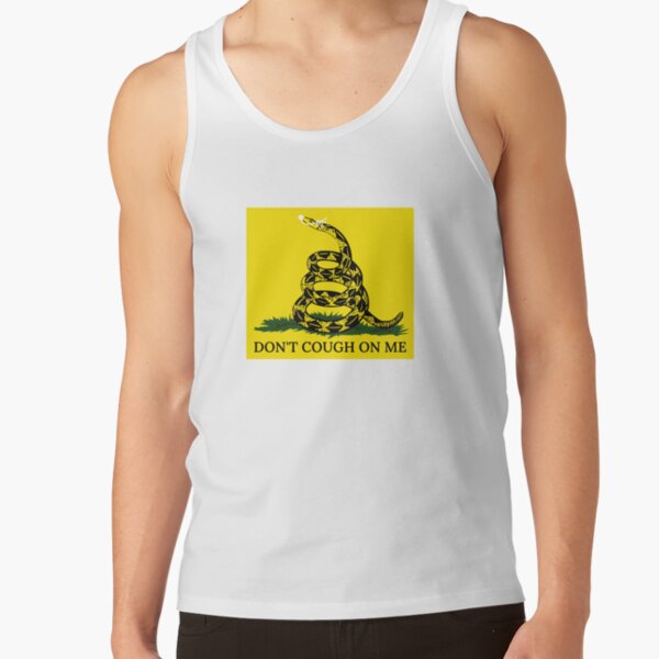 Don't Cough On Me Tank Top