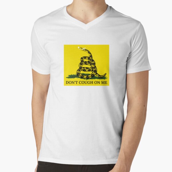 Don't Cough On Me V-Neck T-Shirt