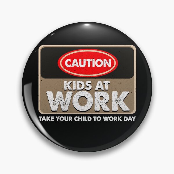 Item preview, Caution Kids at Work - Take Your Child To Work Day designed and sold by Maria Garcia.