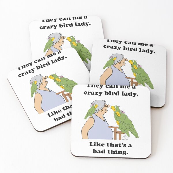 Item preview, They Call Me A Crazy Bird Lady Like That's A Bad Thing designed and sold by iBestSellings.