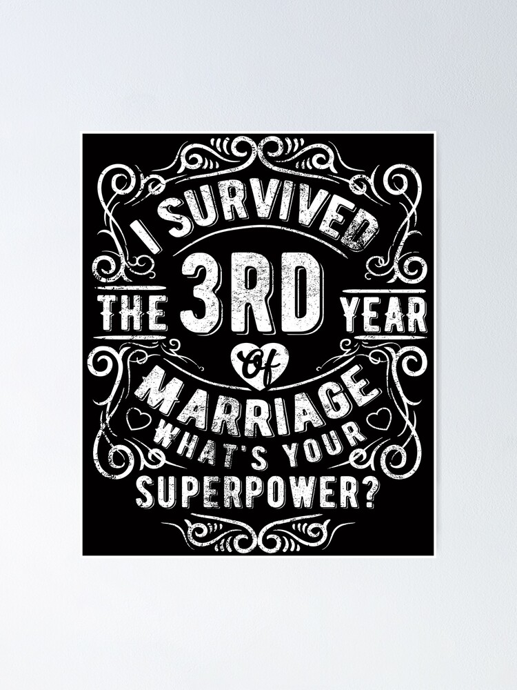 Funny Wedding Anniversary Gift 3 Years Wedding Marriage Gift Poster By Essinet Redbubble