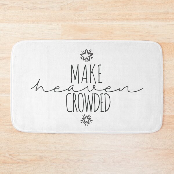 Item preview, make heaven crowded (Matthew 28:19) designed and sold by lilkenz.