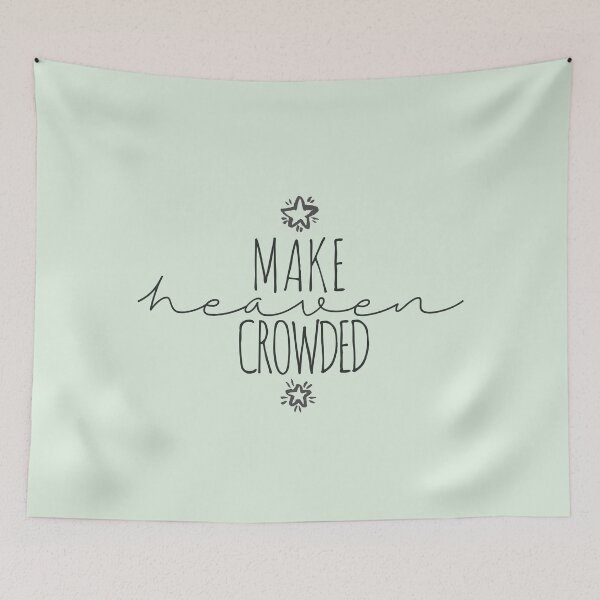 Item preview, make heaven crowded (Matthew 28:19) designed and sold by lilkenz.