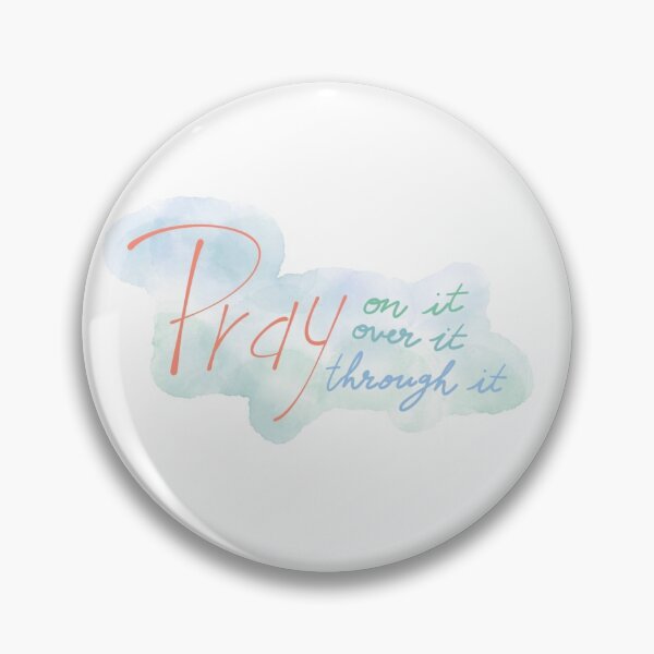 Item preview, Pray on it, pray over it, pray through it designed and sold by beccanix.
