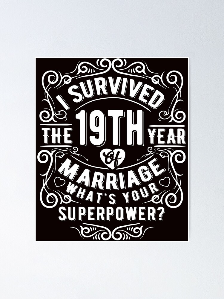 Funny Wedding Anniversary Gift 19 Years Wedding Marriage Gift Poster By Essinet Redbubble