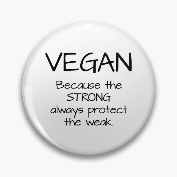 Item preview, Neatar: Vegan because the STRONG always protect the weak designed and sold by Neatar.