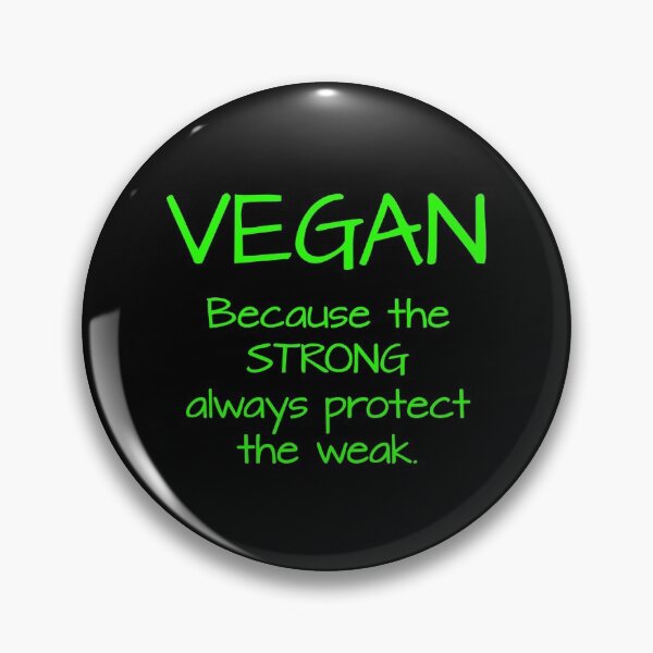 Item preview, Neatar: Vegan because the STRONG always protect the weak designed and sold by Neatar.