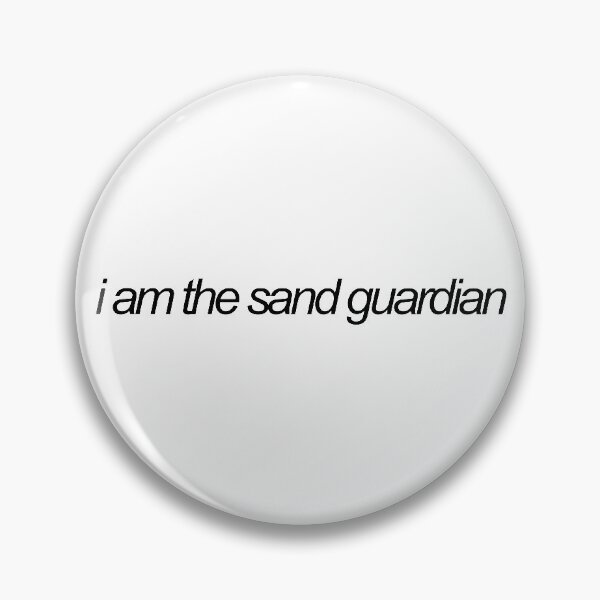 Item preview, i am the sand guardian designed and sold by emwing14.