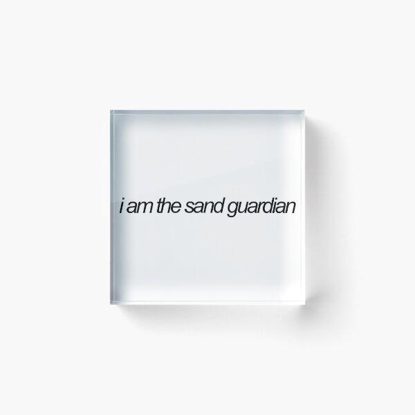 Item preview, i am the sand guardian designed and sold by emwing14.