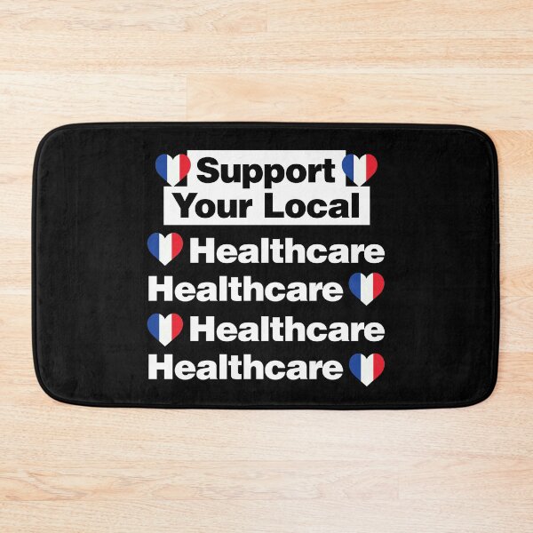 Item preview, Support Your Local French Healthcare Medicine France designed and sold by elhefe.