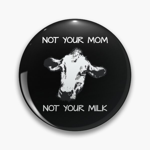 Item preview, Neatar: Not your mom, Not your milk designed and sold by Neatar.