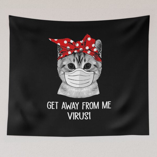 Item preview, Get Away From Me Virus Funny Cat Lovers Funny  designed and sold by karenparker85.