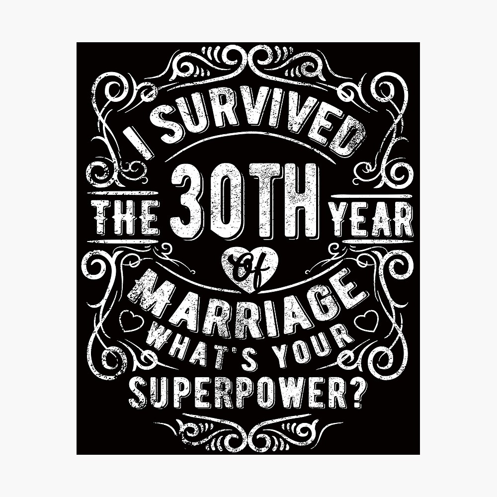 Funny Wedding Anniversary Gift 30 Years Wedding Marriage Gift Poster By Essinet Redbubble