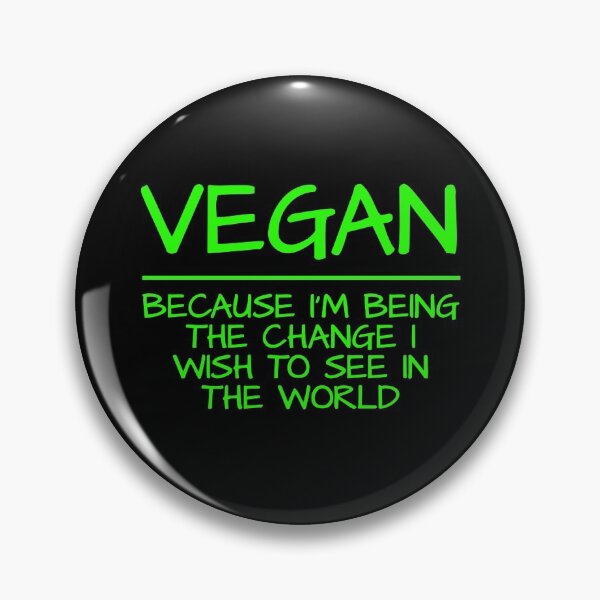Item preview, Neatar: Vegan - Because I'm being the change I wish to see in the world designed and sold by Neatar.