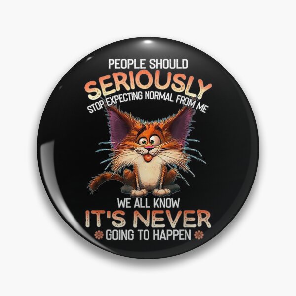 Item preview, People Should Seriously Stop Expecting Normal From Me designed and sold by iBestSellings.