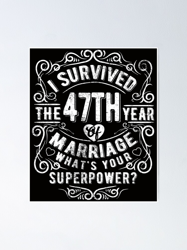 Poster Cadeau D Anniversaire De Mariage Drole 47 Ans Cadeau De Mariage Mariage Par Essinet Redbubble