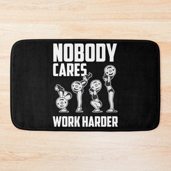 Item preview, Nobody Cares Work Harder Fitness Trainer Motivational Gym designed and sold by 2blackcherries.