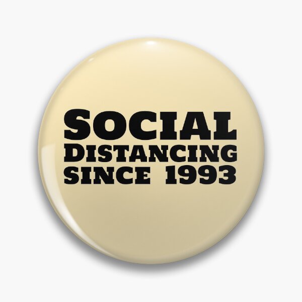 Item preview, Social Distancing since 1993 designed and sold by mivpiv.