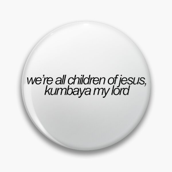 Item preview, were all children of jesus, kumbaya my lord vine reference designed and sold by emwing14.
