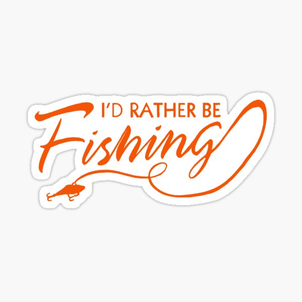 I'd Rather Be Fishing Decal, 6.5-Inches Wide