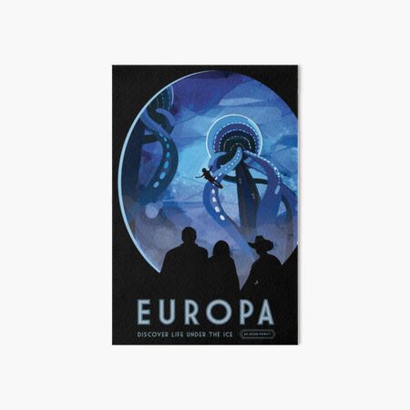 EUROPA Discover Life Under the Ice! Jupiter Moon JPL NASA Space Program Visions of the Future Art Board Print