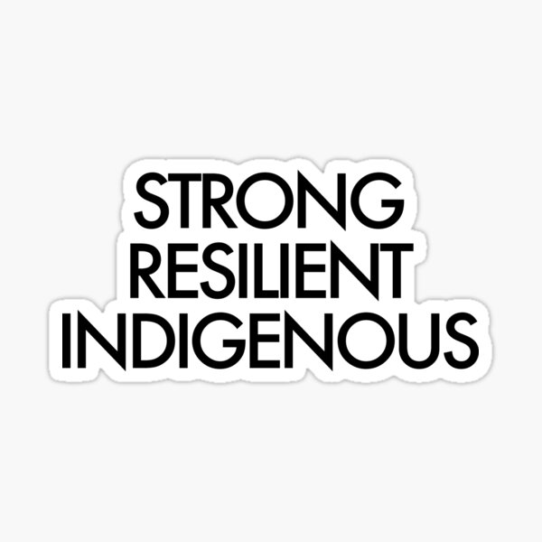 Item preview, Strong Resilient Indigenous Peoples' Day designed and sold by CLohrenz.