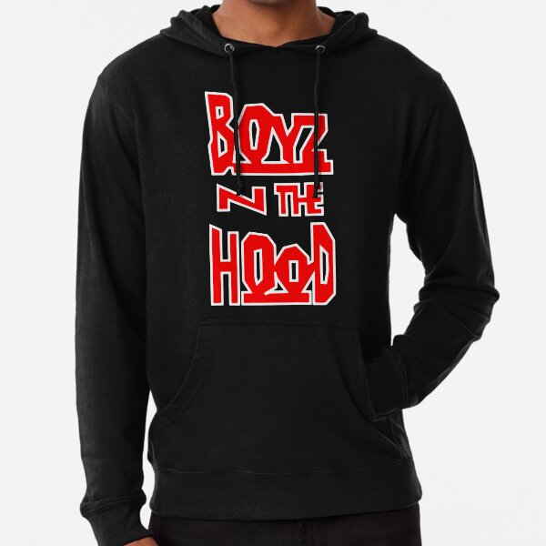 "Boyz N the Hood " Lightweight Hoodie for Sale by JuanKas Redbubble
