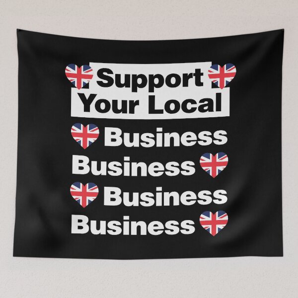 Item preview, Support Your Local British Business Work with United Kingdom designed and sold by elhefe.