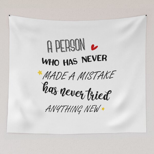 Item preview, A person whi has never made a mistake has never tried anything new. designed and sold by DerNerd.