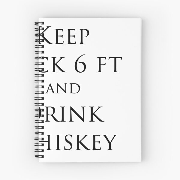 Item preview, Keep Back 6 ft and drink Whiskey designed and sold by mh107.